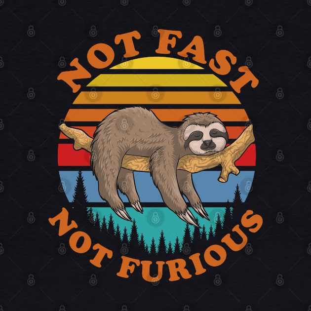 Not Fast Not Furious by DragonTees